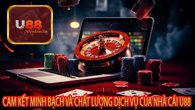 Chính Sách Bảo Mật U88 5 Cam kết Minh bạch và Chất lượng dịch vụ của nhà cái U88