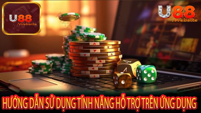 Liên Hệ U88 Các Kênh Hỗ Trợ Khách Hàng Chính Thức 7 Hướng Dẫn Sử Dụng Tính Năng Hỗ Trợ Trên Ứng Dụng