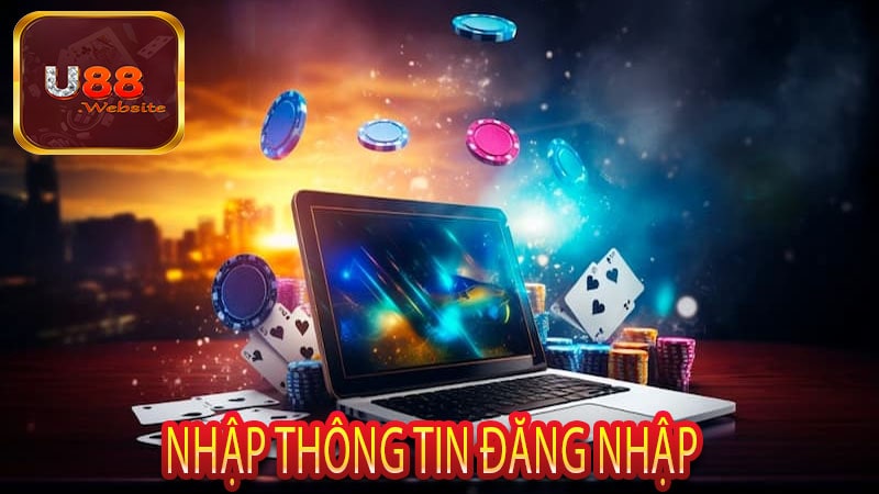 Hướng Dẫn Đăng Nhập U88 Mới Nhất 2024 6 Nhập Thông Tin Đăng Nhập